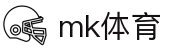 MK(体育科技有限公司)体育·官方网站